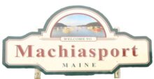Welcome to Machiasport sign